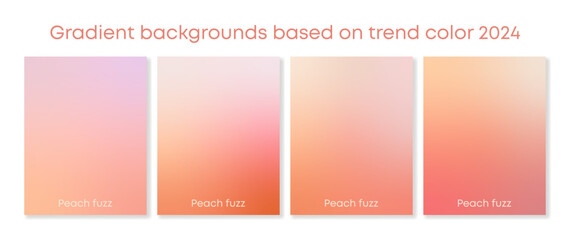 Peach fuzz. Set of gradient backgrounds based on trendy color 2024 . For covers, wallpapers, branding, social media and other modern projects. Vector, for web and printing.	