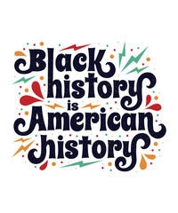 Fototapeta na wymiar Black History Is American History t-shirt