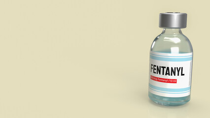 The fentanyl for medicine or drug concept 3d rendering.