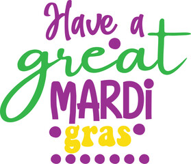Have a Great Mardi Gras