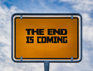 Fototapeta premium The end is coming