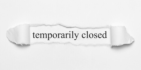 temporarily closed	