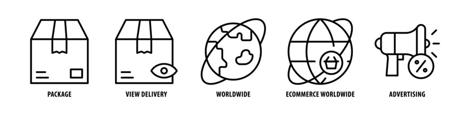 Advertising, E-commerce, Worldwide, Worldwide, View Delivery, Package editable stroke outline icons set isolated on white background flat vector illustration.