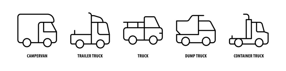 Container Truck, Dump Truck, Truck, Trailer Truck, Campervan editable stroke outline icons set isolated on white background flat vector illustration.