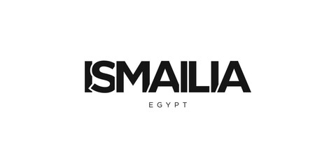 Ismailia in the Egypt emblem. The design features a geometric style, vector illustration with bold typography in a modern font. The graphic slogan lettering.