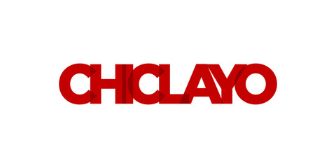 Fototapeta na wymiar Chiclayo in the Peru emblem. The design features a geometric style, vector illustration with bold typography in a modern font. The graphic slogan lettering.