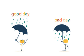 One character is having a good day and the other is having a bad day. Rainy day, bad weather. Thoughts, depression, mood