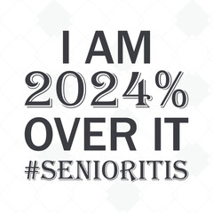 Senior Class Of 2024 Vector, T-shirt Design.