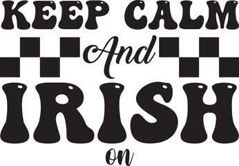 Keep calm and Irish t-shirt design