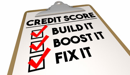 Credit Score Build Boost Fix It Checklist Steps How to Apply Loan Best Rate 3d Illustration
