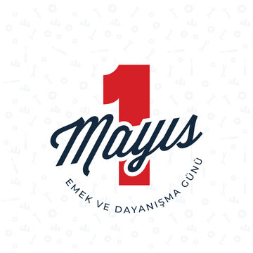 1 Mayıs Emek ve Dayanışma G&uuml;n&uuml; (1th Internationl May Labor Day) typography emblem