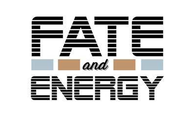 Fate and energy text typography Creative special art design - Vector
