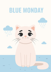 Sad cat and clouds with rain blue shades and colors. Card Blue monday concept the most sad and depressing day of the year.