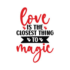 Love Is The Closest Thing To Magic