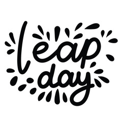 Leap Day inscription. Handwriting text banner concept Leap Day. Hand drawn vector art.  - obrazy, fototapety, plakaty