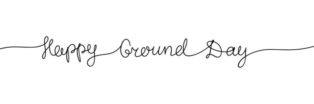Happy Ground Day one line continuous short phrase. Handwriting line art holiday text. Hand drawn vector art