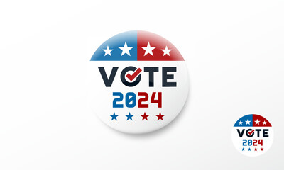 Vote 2024 vector badge button. United states of America presidential election day pin