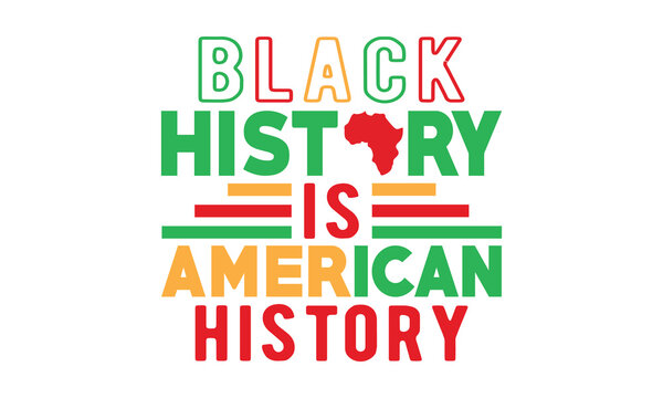 Black history is american history svg,Black history month svg bundle,Black History svg,black girl magic svg,Black History typography t shirt quotes,Cricut Cut Files,Silhouette,vector,american history