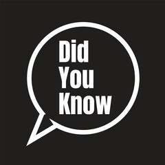 Did You Know label design idea concept. Did you know sign logo design. Do you know Vector illustration.