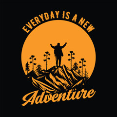 Everyday Is A New Adventure T-Shirt Design