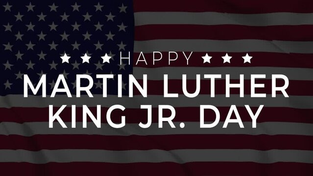 Happy Martin Luther King Jr. Day text with cinematic pop up animation and United States flag background. Suitable for celebrating Martin Luther Day.