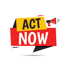 Act now announcement speech bubble banner design