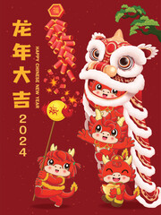 Vintage Chinese new year poster design with lion dance. Chinese wording means Welcome New Year Spring, Auspicious year of the dragon, Prosperity