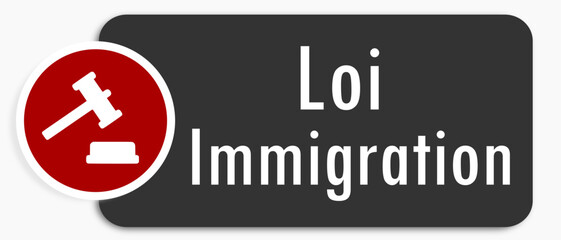 Etiquette Loi Immigration