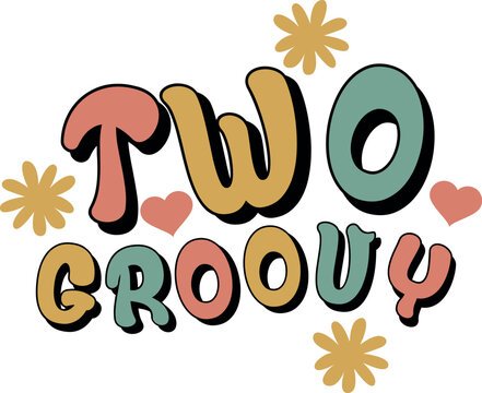 Two Groovy SVG Cut File for Cricut and Silhouette, EPS ,Vector, PNG , JPEG, Zip Folder