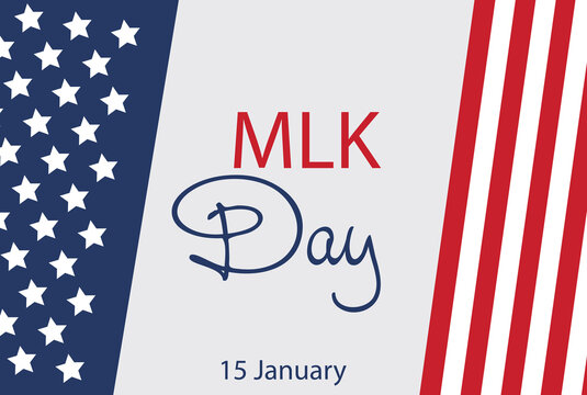 Martin Luther King Jr. Day greeting card design. MLK Day lettering inspirational quote, US flag background