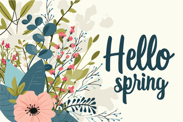 hello spring. hello spring lettering. vector illustration with flowers.
