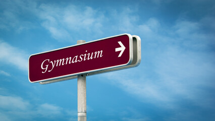 Signposts the direct way to Gymnasium