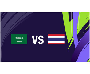 Saudi Arabia And Thailand Asian Flags Nations 2023 Group F Teams Countries Asian Football Symbol Logo Design Vector Illustration