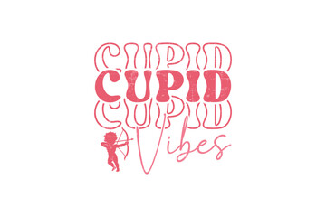 Cupid Vibes Retro Valentine's Day T shirt design Sublimation 