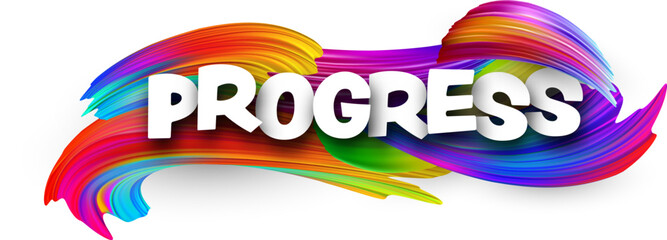 Progress paper word sign with colorful spectrum paint brush strokes over white.