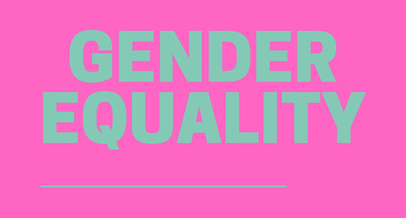 gender equality  Text on pink background. pink letters.