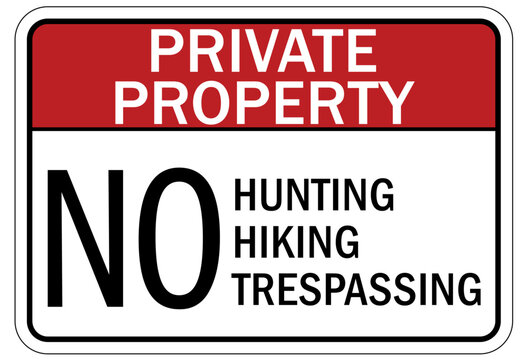 Directional hiking trail safety sign private property. No hunting, hunting, trespassing.