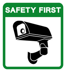 Safety First CCTV Symbol Sign, Vector Illustration, Isolate On White Background Label .EPS10