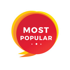 Most popular, banner, speech bubble icon. Design for announcement. Flat vector sign.