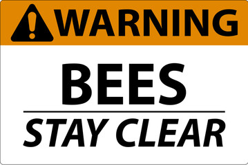Warning Sign Bees - Stay Clear