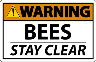 Warning Sign Bees - Stay Clear