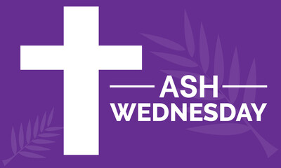 Ash Wednesday celebrated on 14th February. Vector banner, flyer, poster and social medial template design.