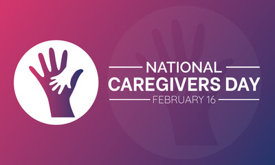 Fototapeta premium National Caregivers Day observed every year of 16th february, Vector health banner, flyer, poster and social medial template design.