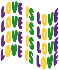 Mardi Gras Love is love Gay Pride Rainbow New Orleans Tshirt Graphic Fashion logo Trending Apparel Cute Emblem Slogan