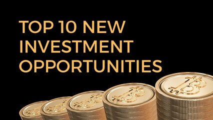 Top 10 new investment opportunities text in gold with bitcoins on black background