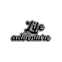 life is an adventure creative text quotes lettering vector design