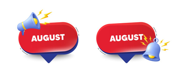 August month icon. Speech bubbles with 3d bell, megaphone. Event schedule Aug date. Meeting appointment planner. August chat speech message. Red offer talk box. Vector