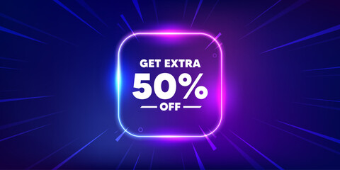 Get Extra 50 percent off Sale. Neon light frame box banner. Discount offer price sign. Special offer symbol. Save 50 percentages. Extra discount neon light frame message. Vector