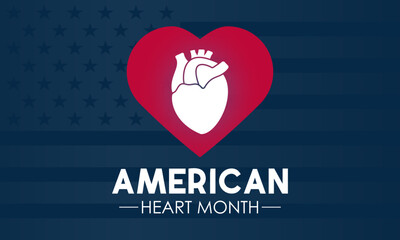 American heart month is observed every year in February. February is american heart month. Vector template for banner, card, poster with background. Vector illustration.