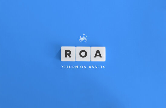 Return of Assets (ROA) Term and Concept Image. Text on Block Letter Tiles and Icon on Blue Background. Minimalist Aesthetics.